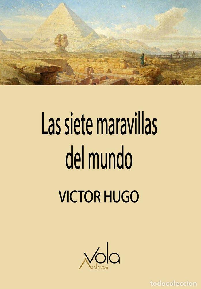 Libros: LAS SIETE MARAVILLAS DEL MUNDO - Hugo, Victor