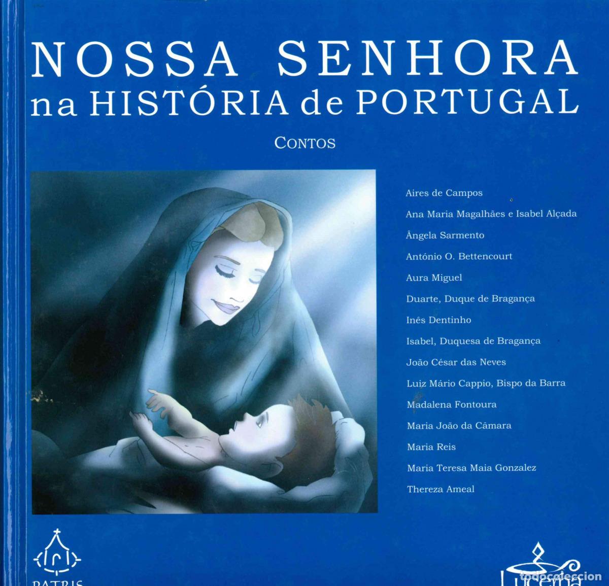 Libros: NOSSA SENHORA NA HISTORIA DE PORTUGAL - VV.AA.