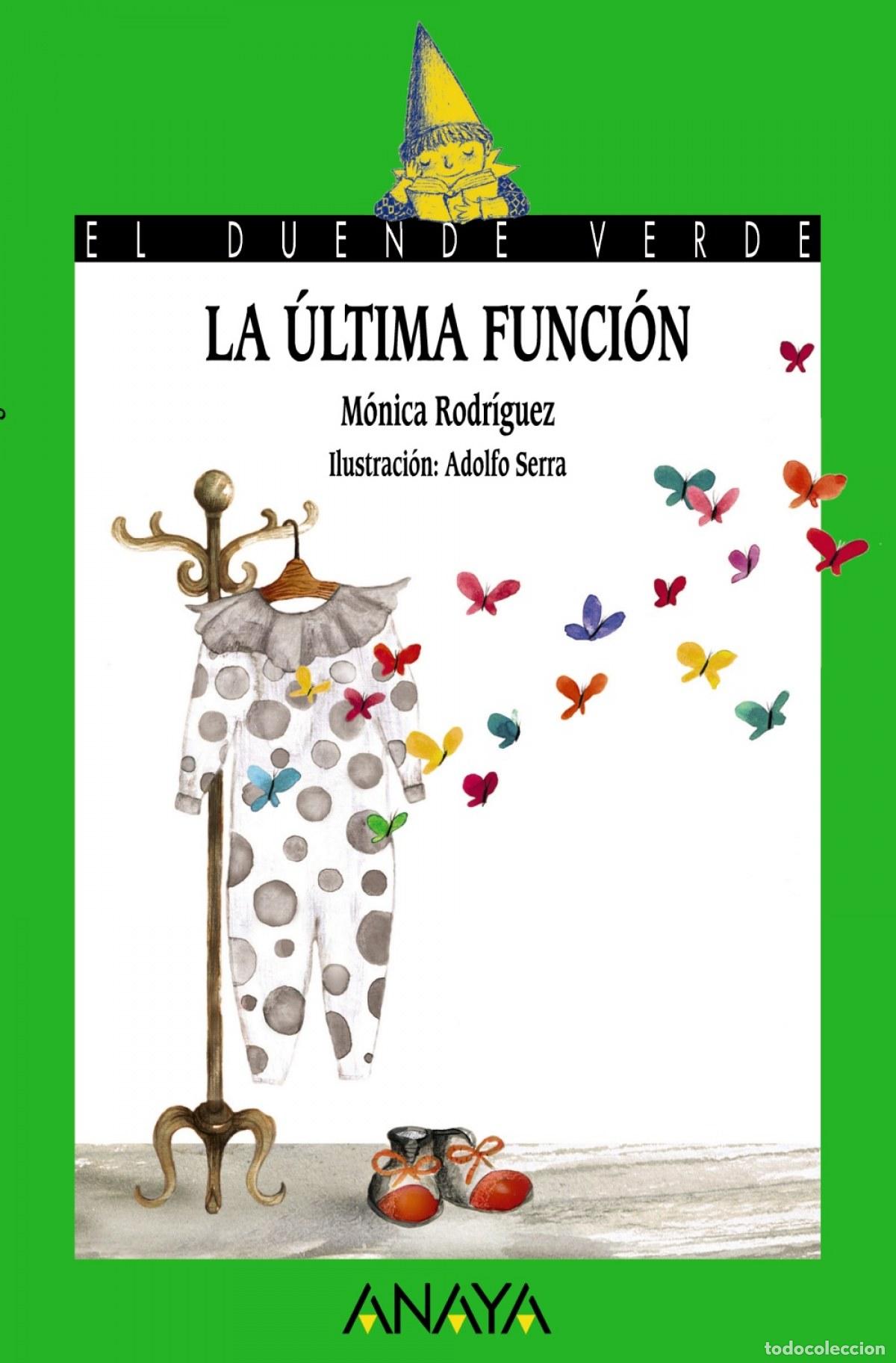 Libros: 185. LA &Uacute;LTIMA FUNCI&Oacute;N - Rodr&iacute;guez, M&oacute;nica
