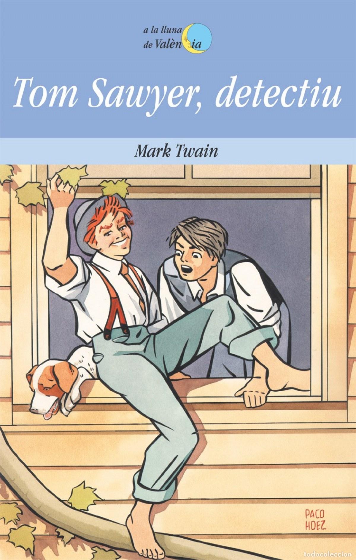 Libros: TOM SAWYER, DETECTIU - Mark Twain