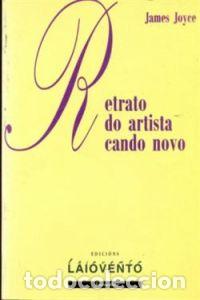 Libros: RETRATO DO ARTISTA CANDO NOVO - Joyce, James