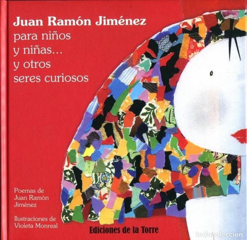 Libros: JUAN RAMON JIMENEZ PARA NI&Ntilde;OS Y NI&Ntilde;AS Y OTROS SERES CURIOSOS - Jimenez, Juan Ramon