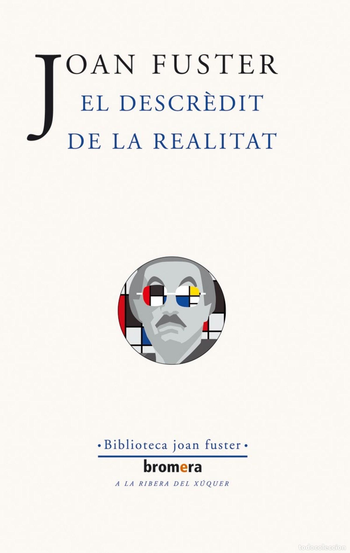 Livros: EL DESCR&Egrave;DIT DE LA REALITAT - Joan Fuster