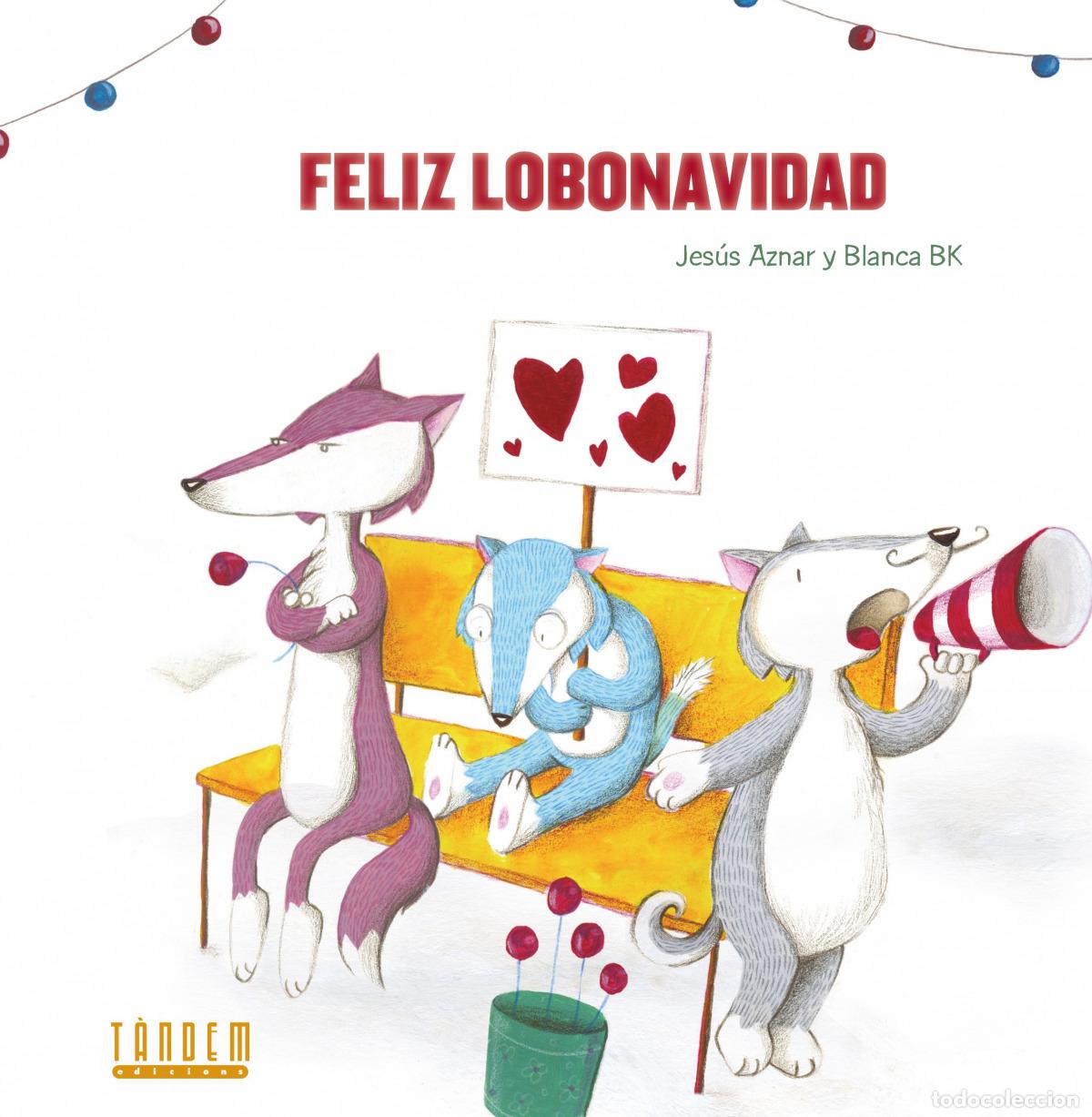 Livros: FELIZ LOBONAVIDAD - Aznar Ubide, Jes&uacute;s