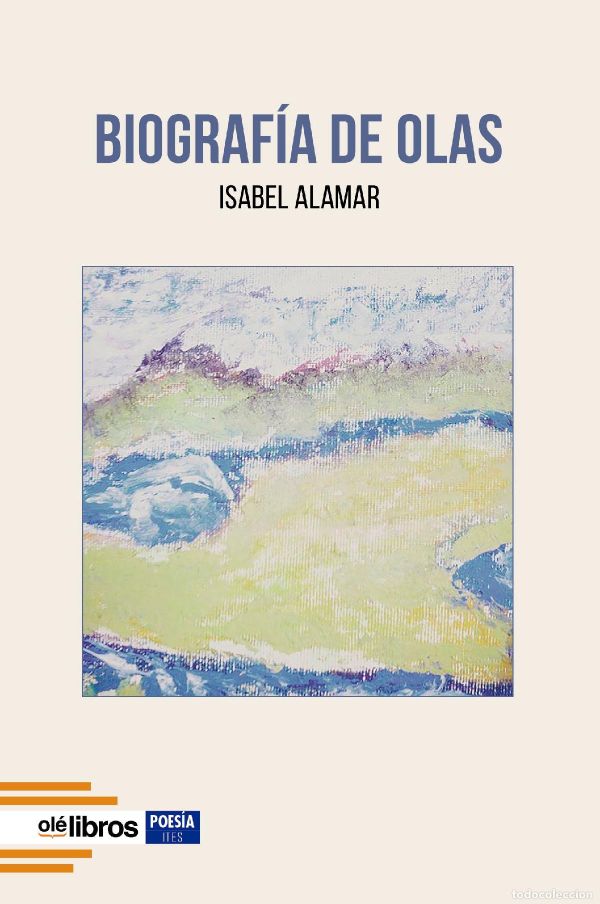 Livros: BIOGRAF&Iacute;A DE OLAS - Alamar Torr&oacute;, Isabel