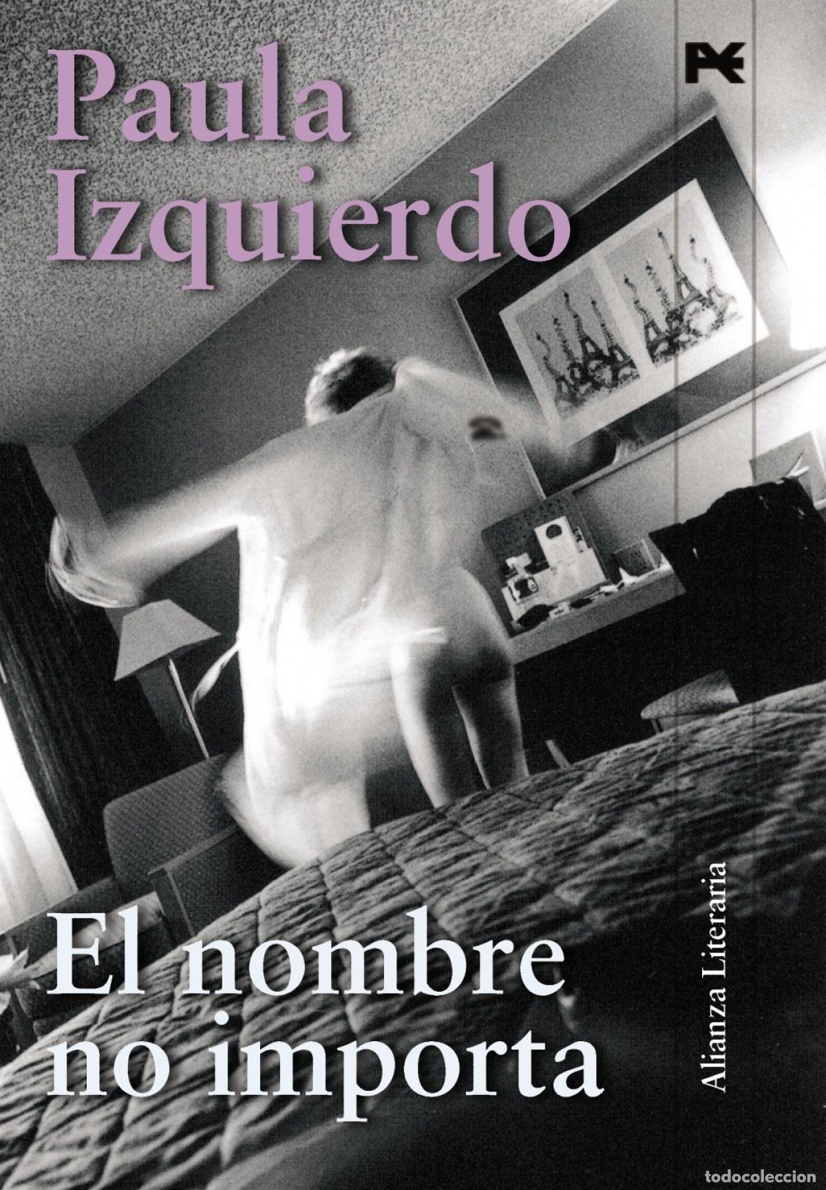 Livros: EL NOMBRE NO IMPORTA - Izquierdo, Paula