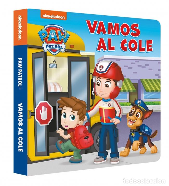 Libros: PAW PATROL PATRULLA CANINA. LIBRO DE CART&Oacute;N - VAMOS AL COLE - Nickelodeon