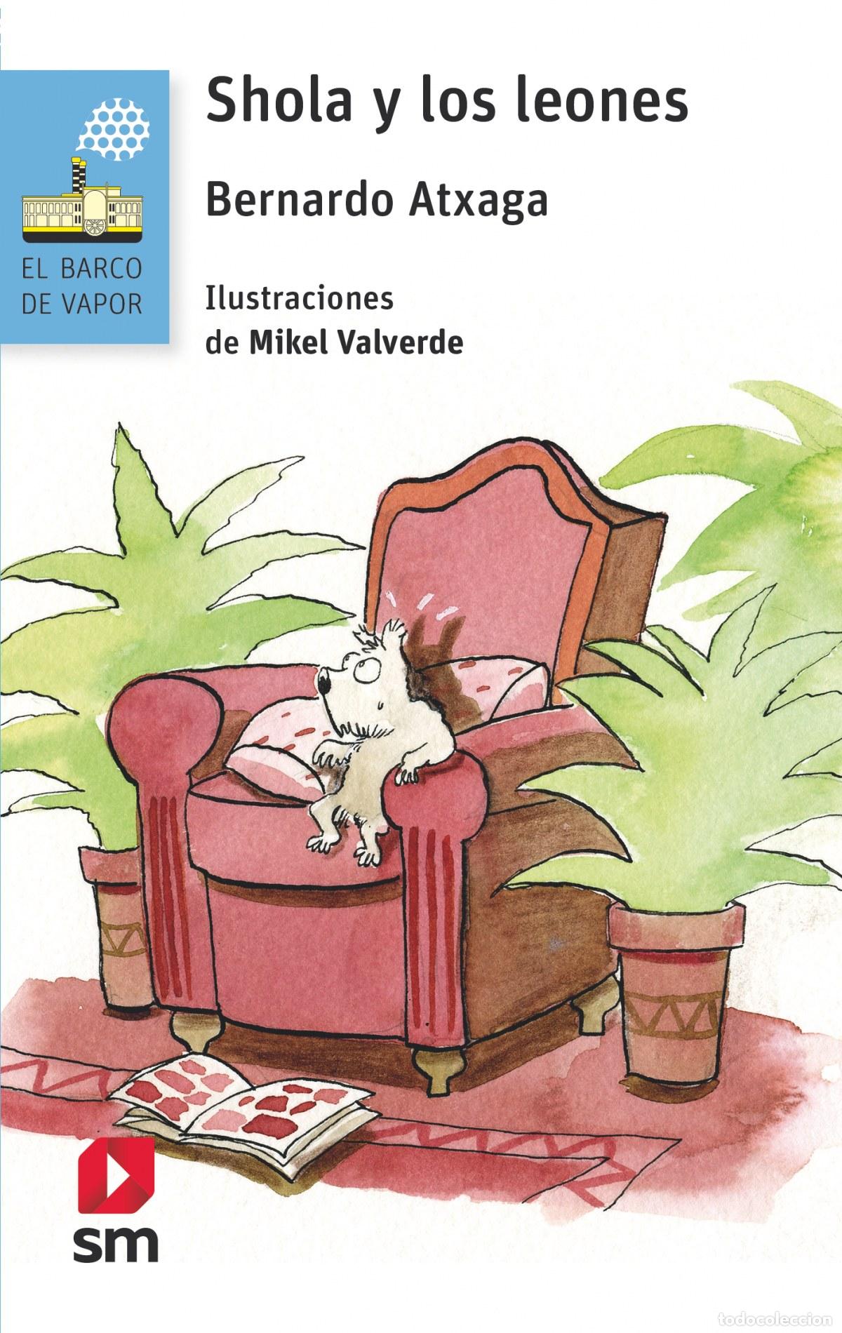 Livros: 77 SHOLA Y LOS LEONES - ATXAGA, BERNARDO