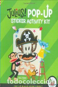 Livros: JULIUS! POP-UP STICKER ACTIVITY KIT - Frank, Paul