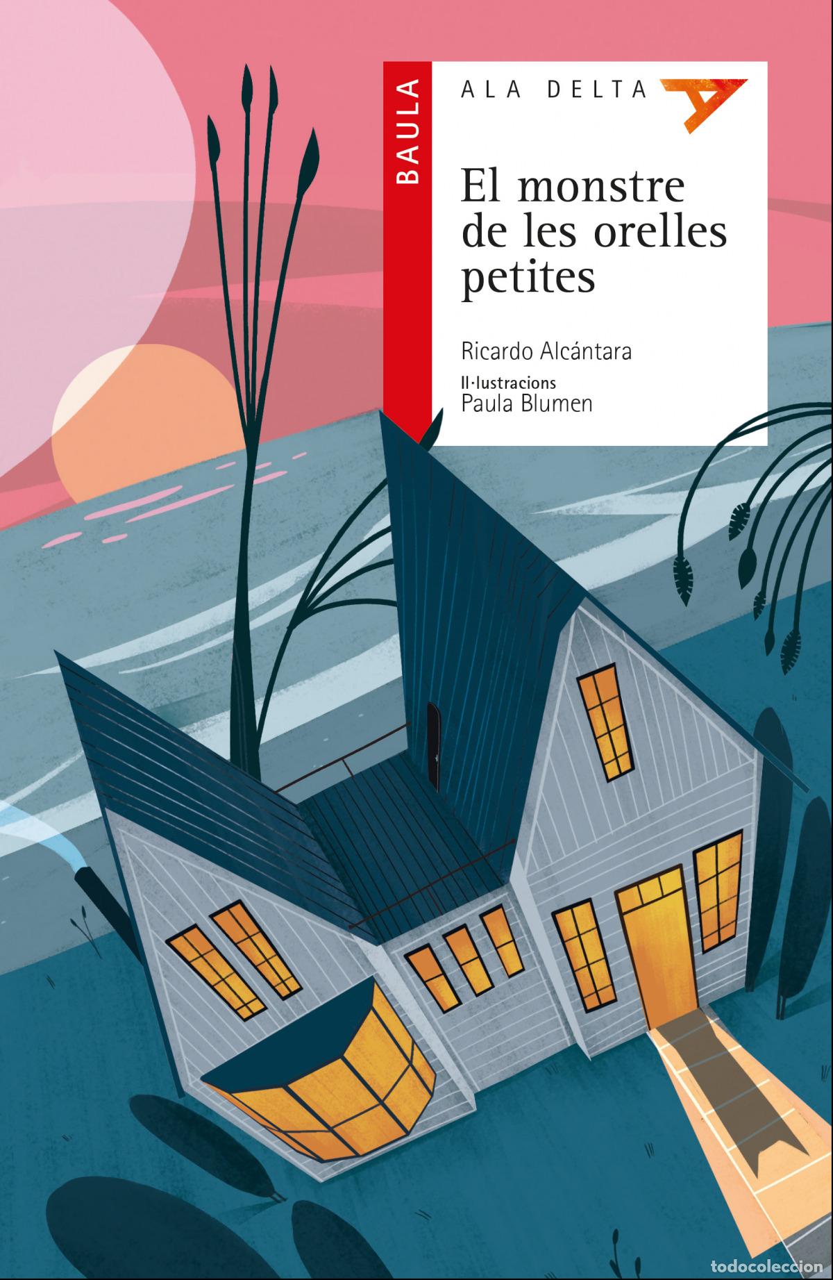 Livros: EL MONSTRE DE LES ORELLES PETITES - Alc&aacute;ntara Sgarbi, Ricardo