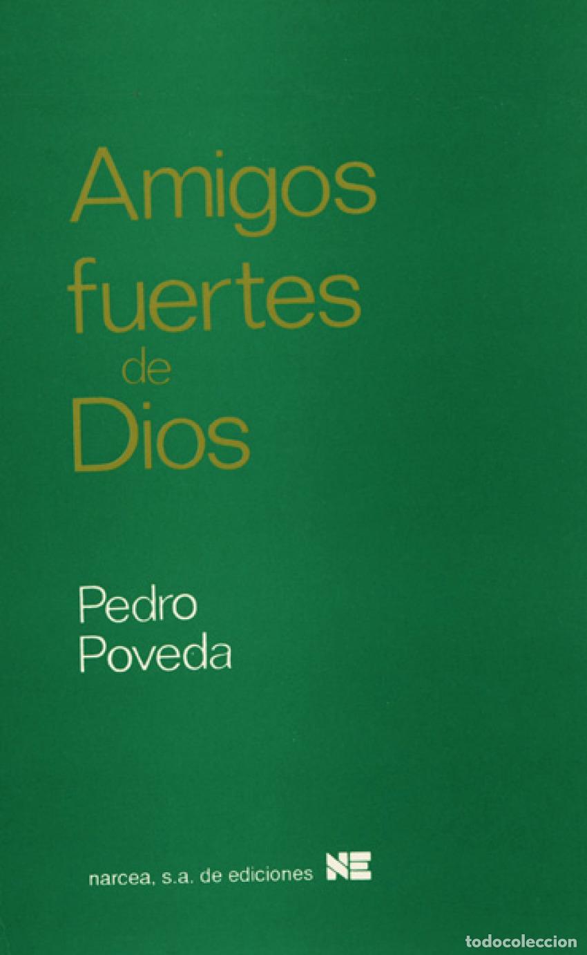 Livros: AMIGOS FUERTES DE DIOS - POVEDA, PEDRO