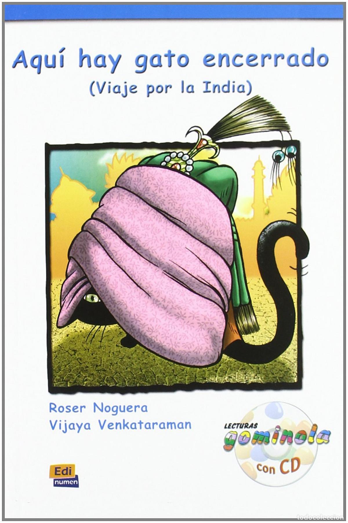 Livros: AQUI HAY GATO ENCERRADO: VIAJE POR LA INDIA - Noguera, Roser