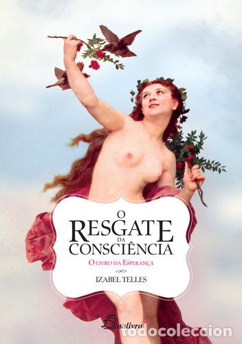 Livros: (PORT).RESGATE DA CONSCIENCIA LIVRO DA ESPERANCA C/ CARTAS - VV.AA.