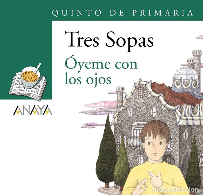 Livros: TRES SOPAS 5&ordm;EP OYEME CON LOS OJOS PACK - AA.VV