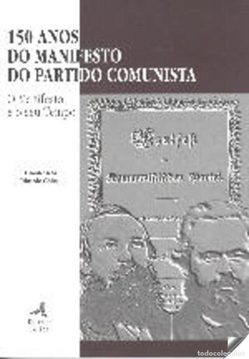 Livros: 150 ANOS DO MANIFESTO DO PARTIDO COMUNISTAO MANIFESTO E O SEU TEMPO - Chitas, Eduardo