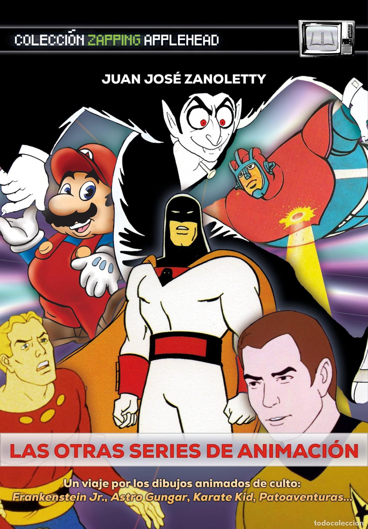 Livros: LAS OTRAS SERIES DE ANIMACI&Oacute;N - Zanoletty, Juan Jos&eacute;