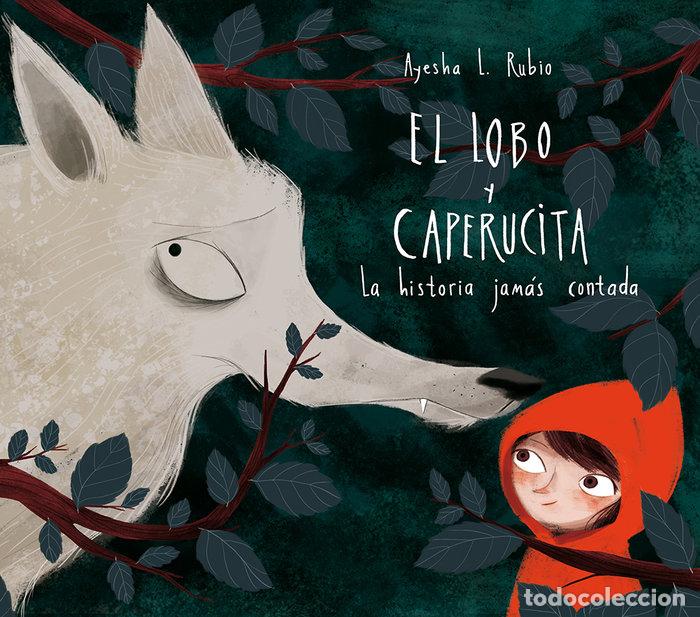 Livros: EL LOBO Y CAPERUCITA - L RUBIO, AYESHA