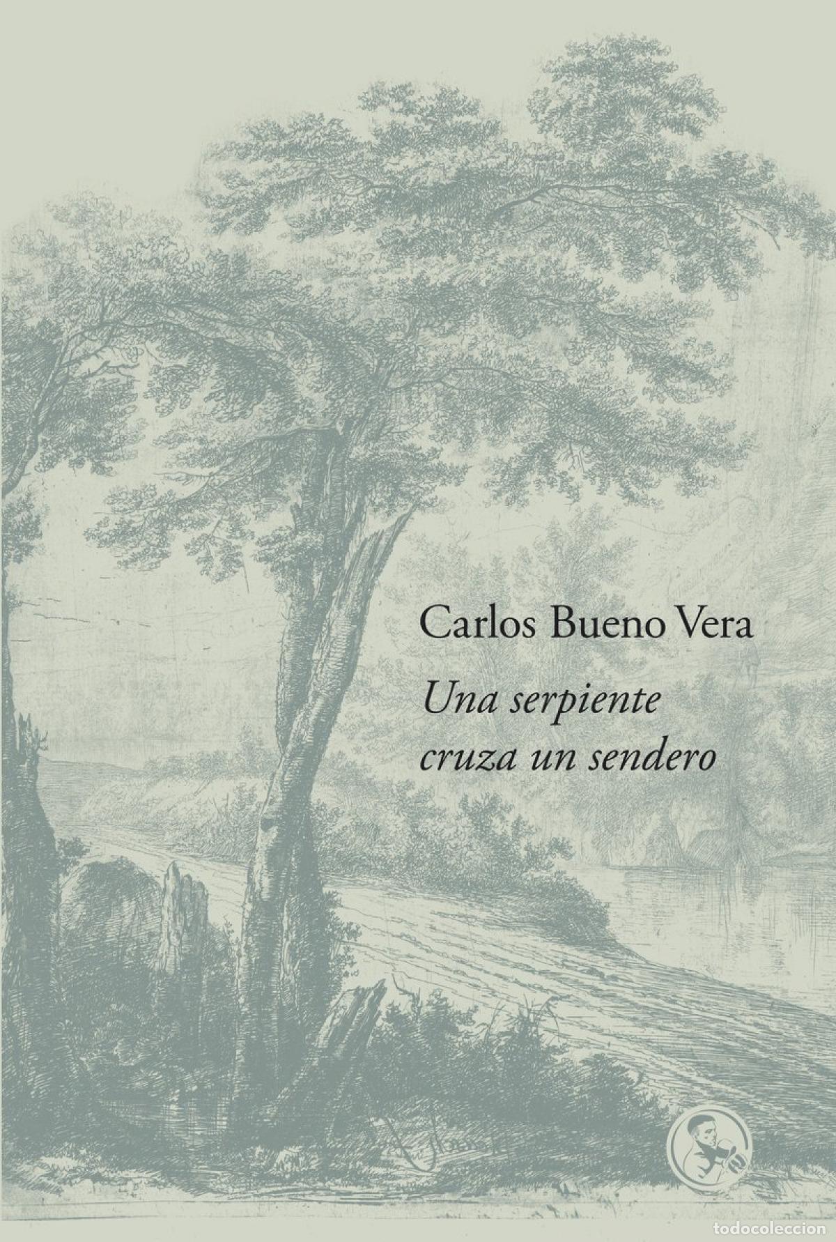Livros: UNA SERPIENTE CRUZA UN SENDERO - Bueno Vera, Carlos
