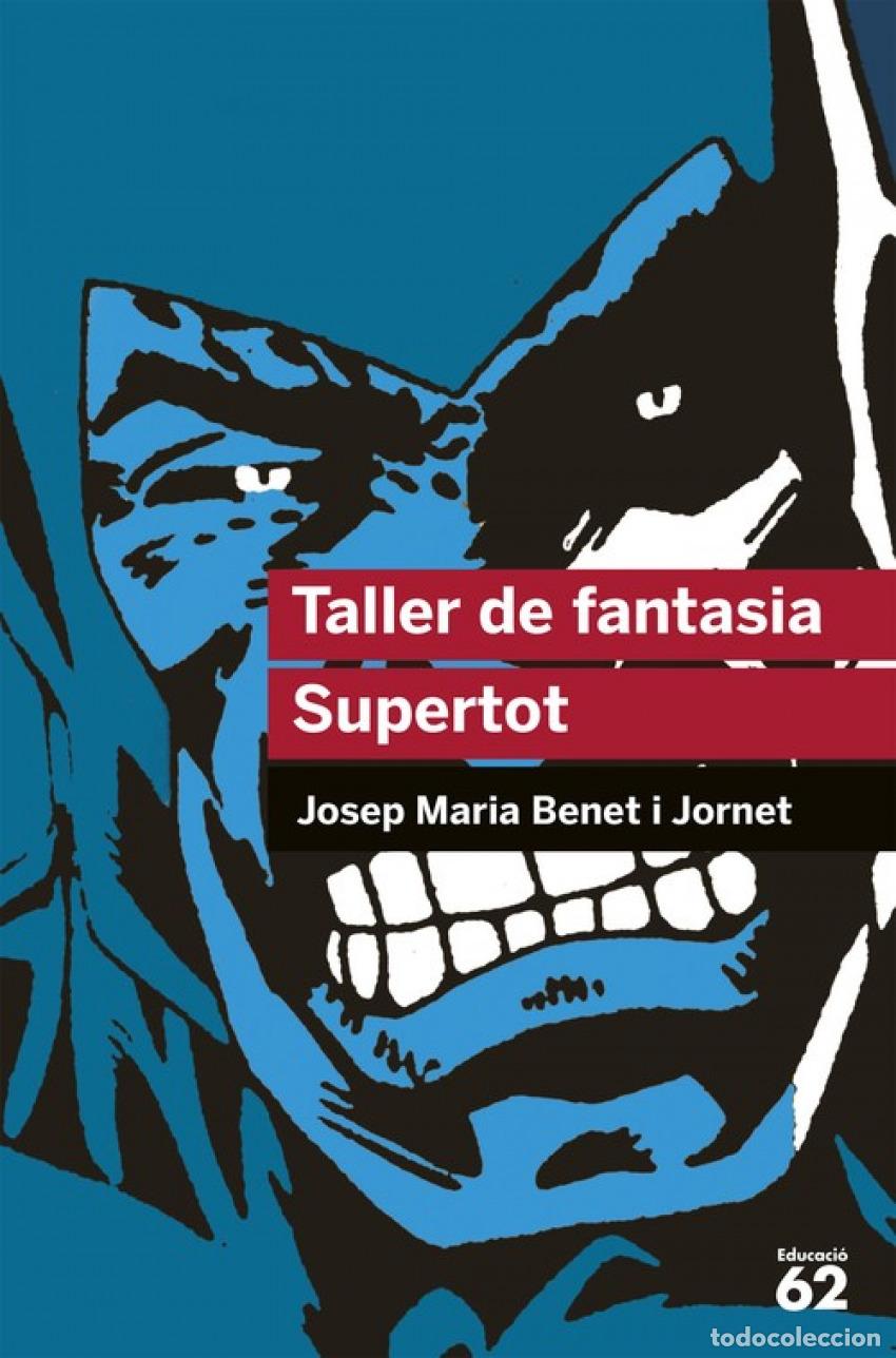 Livros: TALLER DE FANTASIA. - Josep M Benet i Jornet