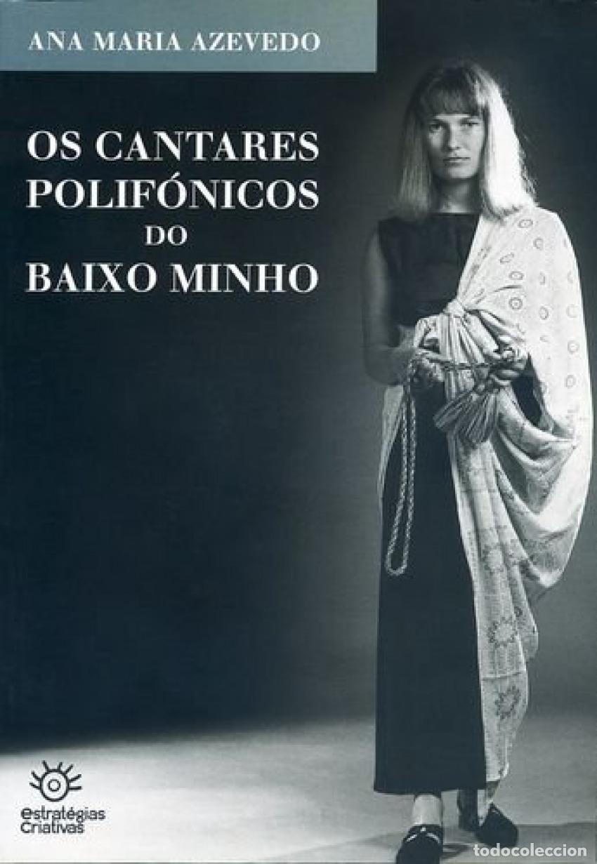 Libros: OS CANTARES POLIF&Oacute;NICOS DO BAIXO MINHO - AZEVEDO, ANA MARIA