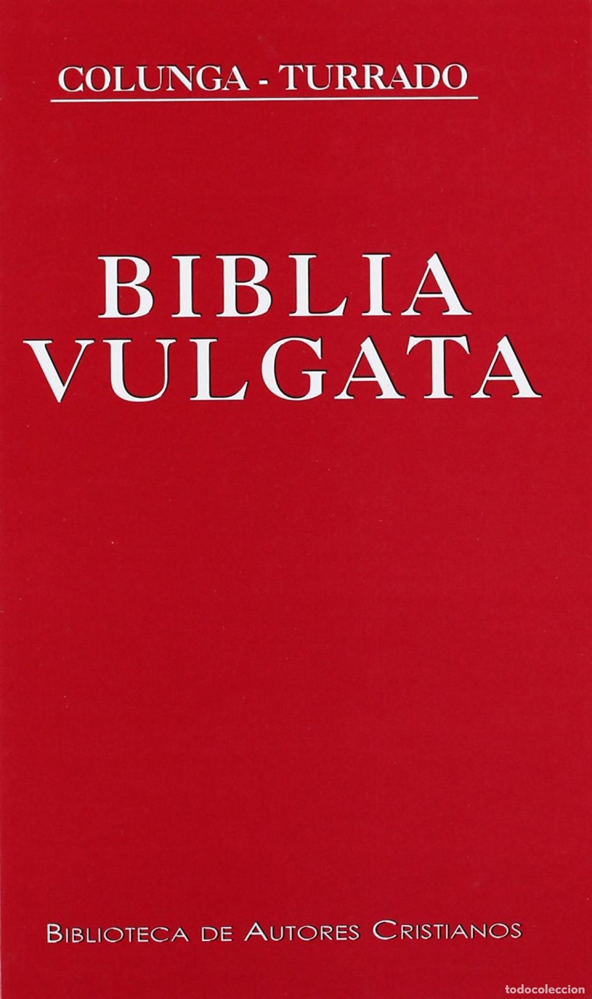 Libri: BIBLIA VULGATA - Colunga turrado
