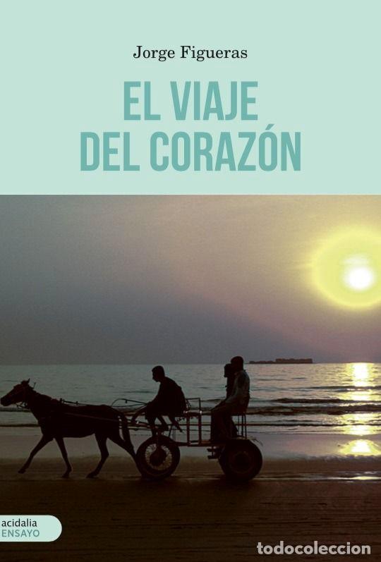 Libros: VIAJE DEL CORAZON,EL - FIGUERAS, JORGE