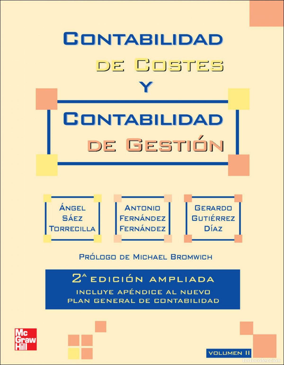 Livros: CONTABILIDAD DE COSTES Y CONTABILIDAD DE GESTI&Oacute;N. VOL. 2. 2&ordf; ED. AMPLIADA - SAEZ TORRECILLA, ANGEL