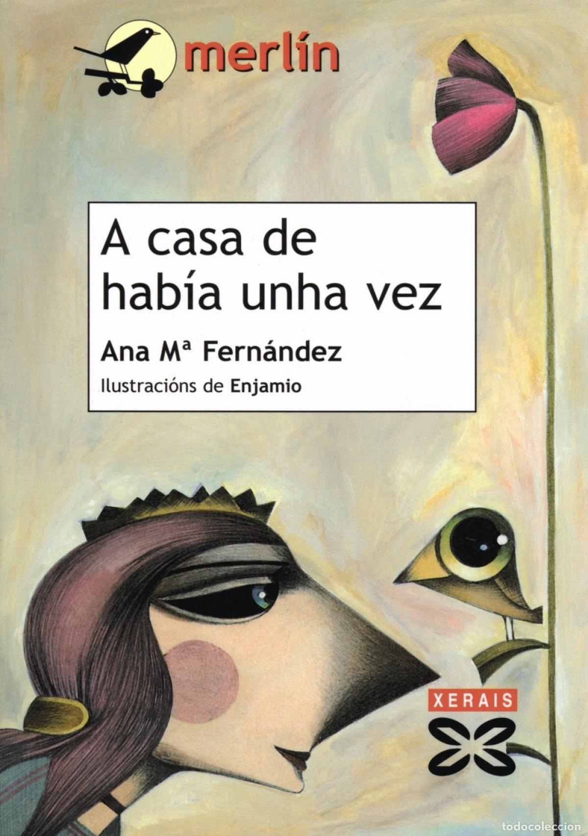 Livros: A CASA DE HAB&Iacute;A UNHA VEZ - Fern&aacute;ndez, Ana Mar&iacute;a