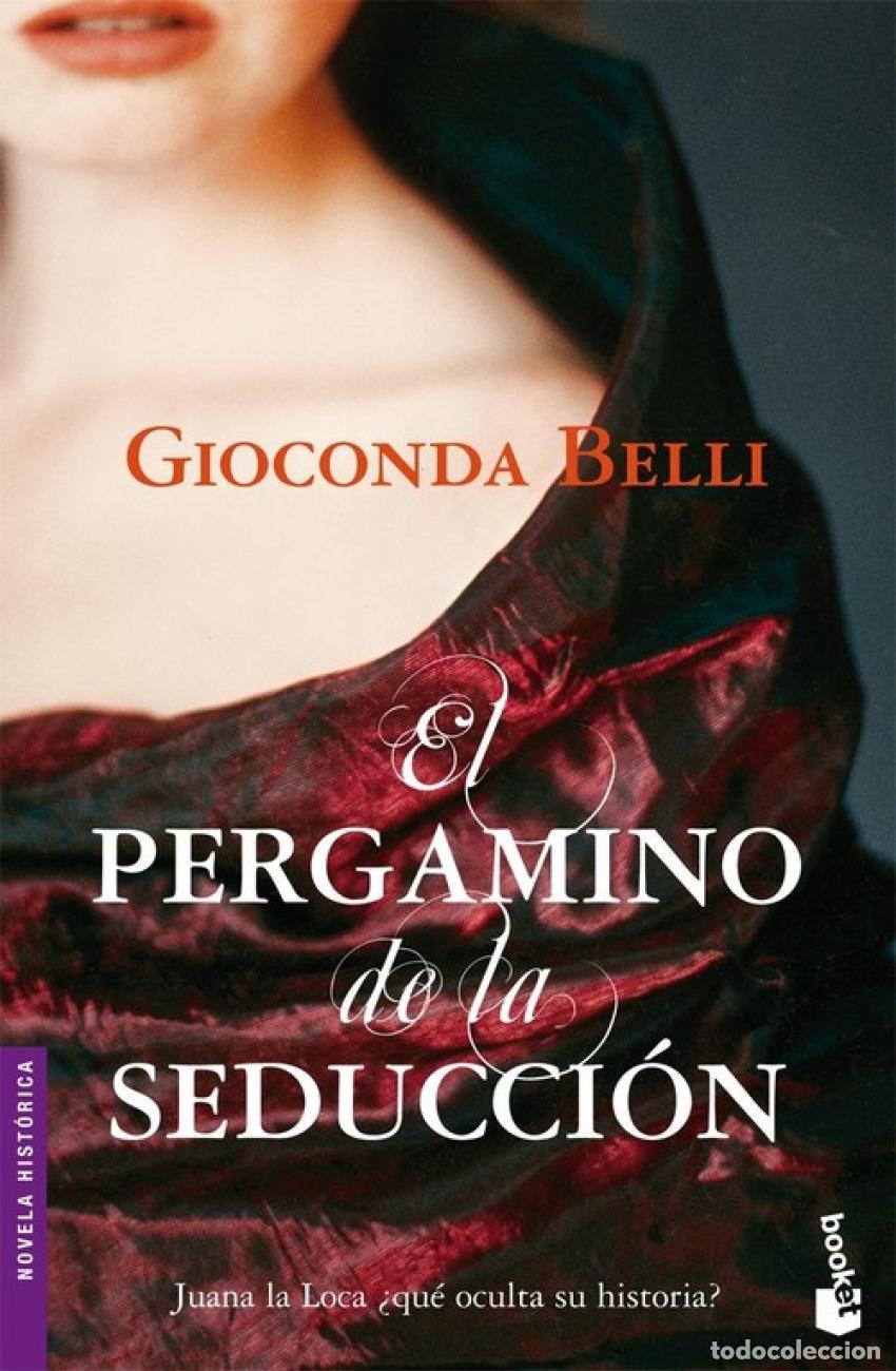 B&uuml;cher: EL PERGAMINO DE LA SEDUCCI&Oacute;N - Gioconda Belli