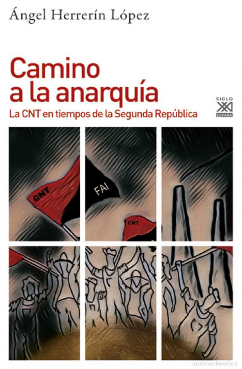 Libros: CAMINO A LA ANARQU&Iacute;A - Herrer&iacute;n, &Aacute;ngel