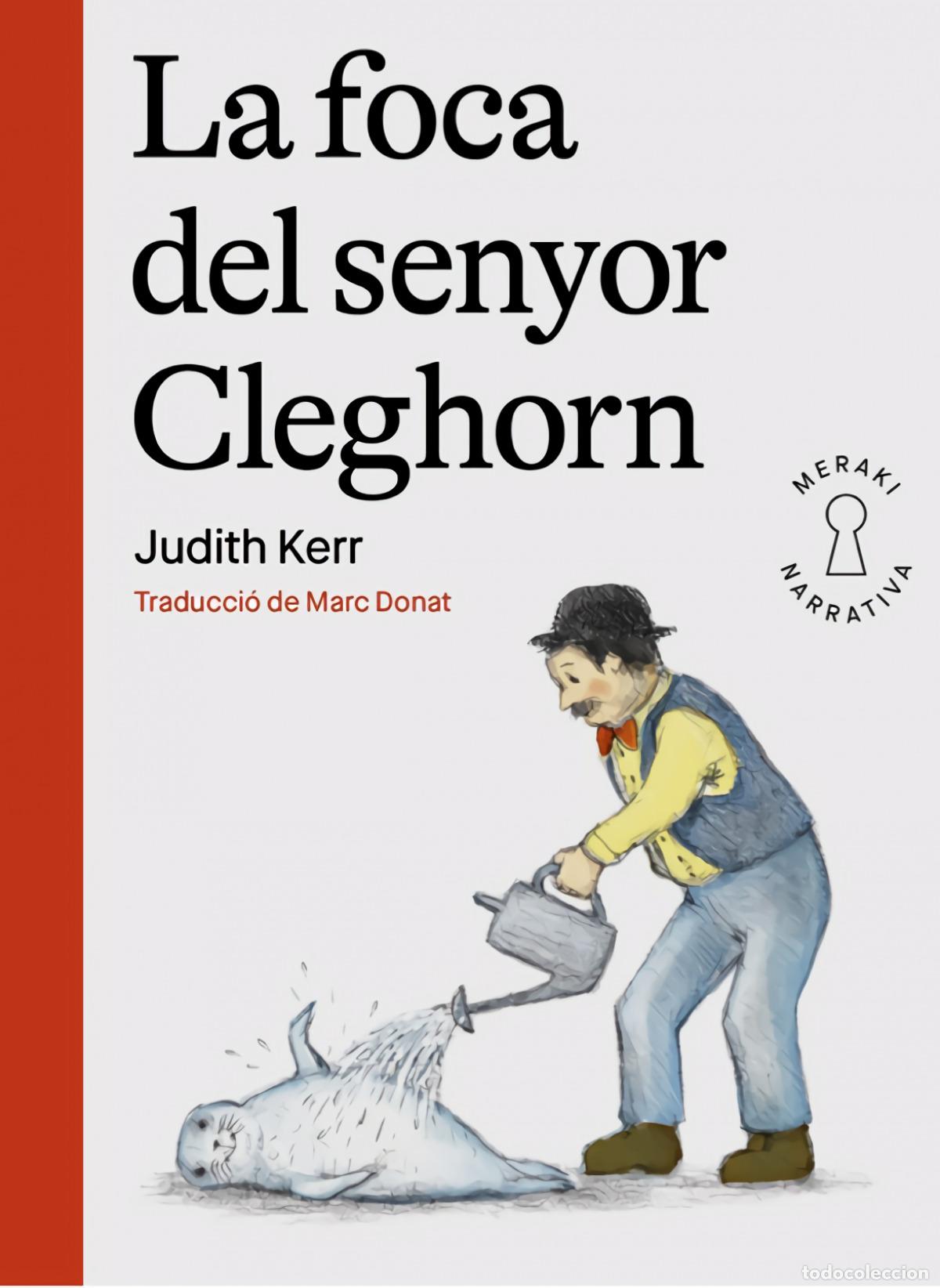 Libros: LA FOCA DEL SENYOR CLEGHORN - Kerr, Judith
