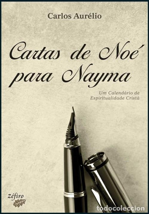 Livros: CARTAS DE NO&Eacute; PARA NAYMA - AUR&Eacute;LIO, CARLOS