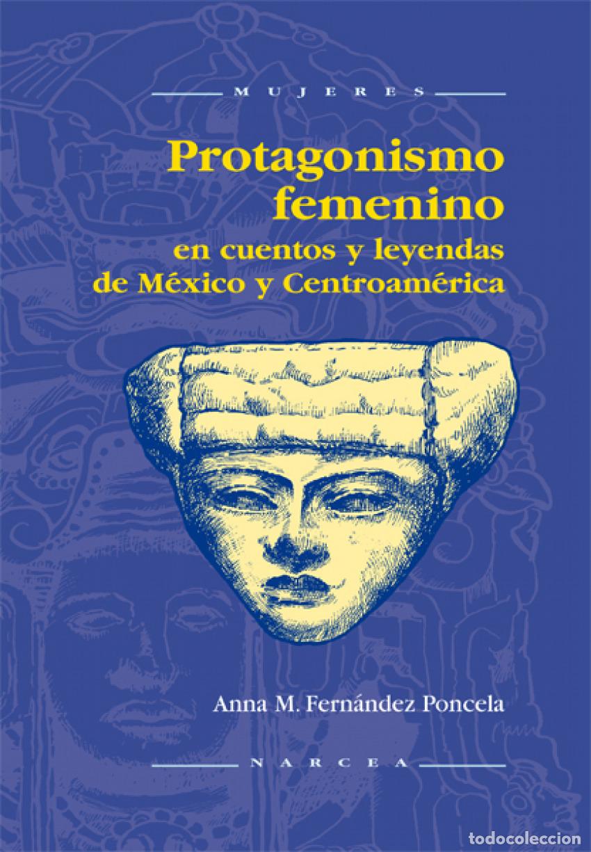 Libros: PROTAGONISMO FEMENINO - Fernandez Poncela, Anna M