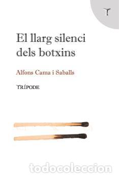 Libros: EL LLARG SILENCI DELS BOTXINS - Cama Saballs, Alfons