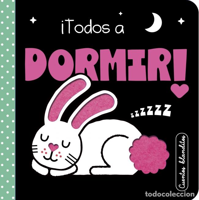 Libros: CUENTOS BLANDITOS: &iexcl;TODOS A DORMIR! - AAVV
