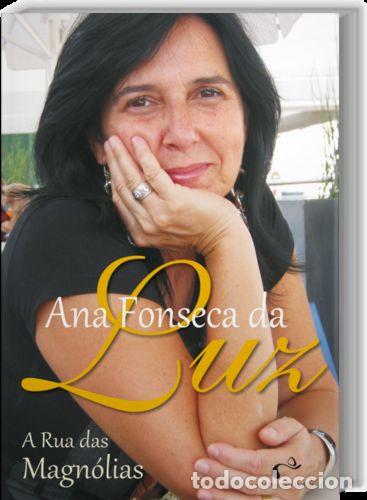 Libros: A RUA DAS MAGN&Oacute;LIAS - FONSECA DA LUZ, ANA
