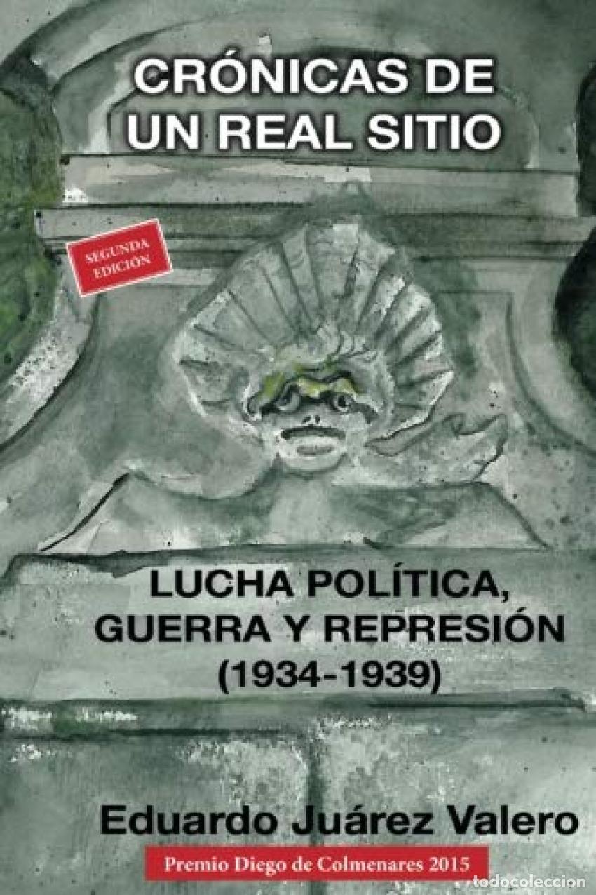 Libros: CR&Oacute;NICAS DE UN REAL SITIO - Ju&aacute;rez Valero, Eduardo
