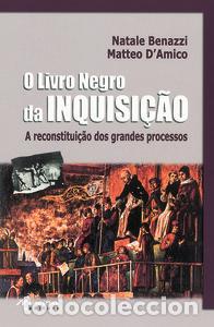 Libri: O LIVRO NEGRO DA INQUISI&Ccedil;&Atilde;O - Benazzi, Natale
