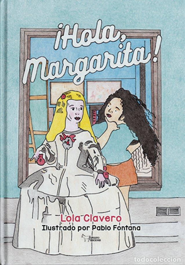Livres: HOLA, MARGARITA - CLAVERO, LOLA