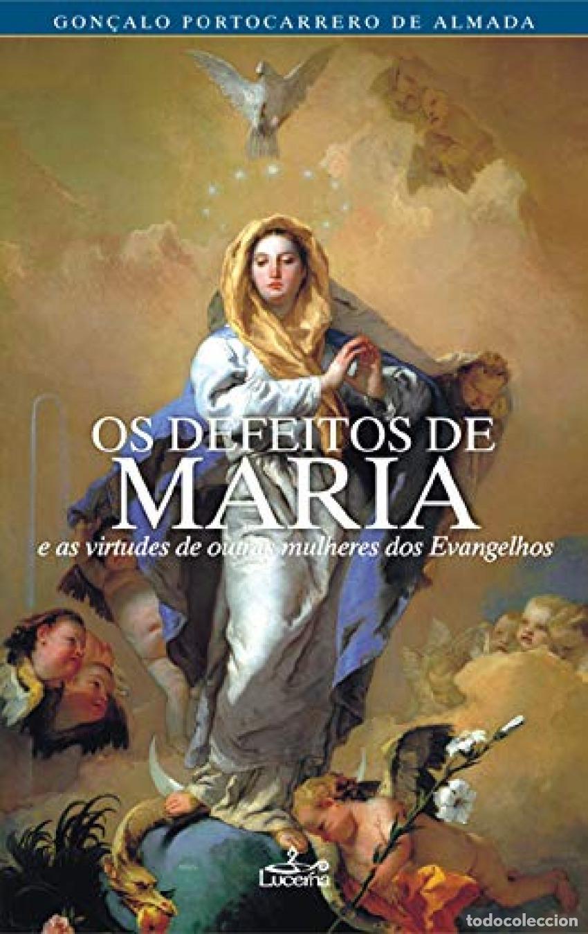 Livres: OS DEFEITOS DE MARIA - Gon&ccedil;alo Portocarrero de Almada