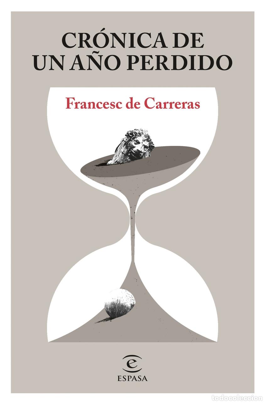 Livres: CR&Oacute;NICA DE UN A&Ntilde;O PERDIDO - De Carreras, Francesc