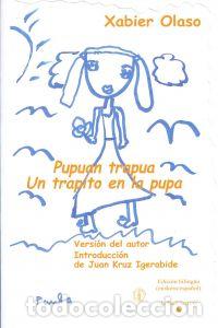 Libri: UN TRAPITO EN LA PUPA - Olaso, Xabier