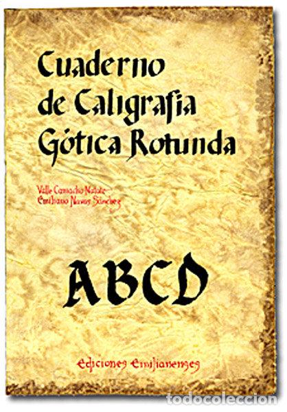 Libri: CUADERNO DE CALIGRAFIA GOTICA ROTUNDA - CAMACHO MATUTE, VALLE