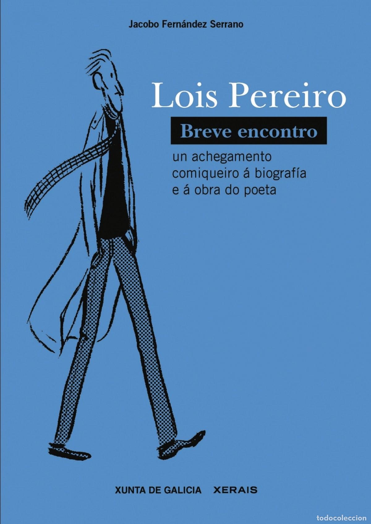 books: LOIS PEREIRO. BREVE ENCONTRO - Fern&aacute;ndez Serrano, Jacobo