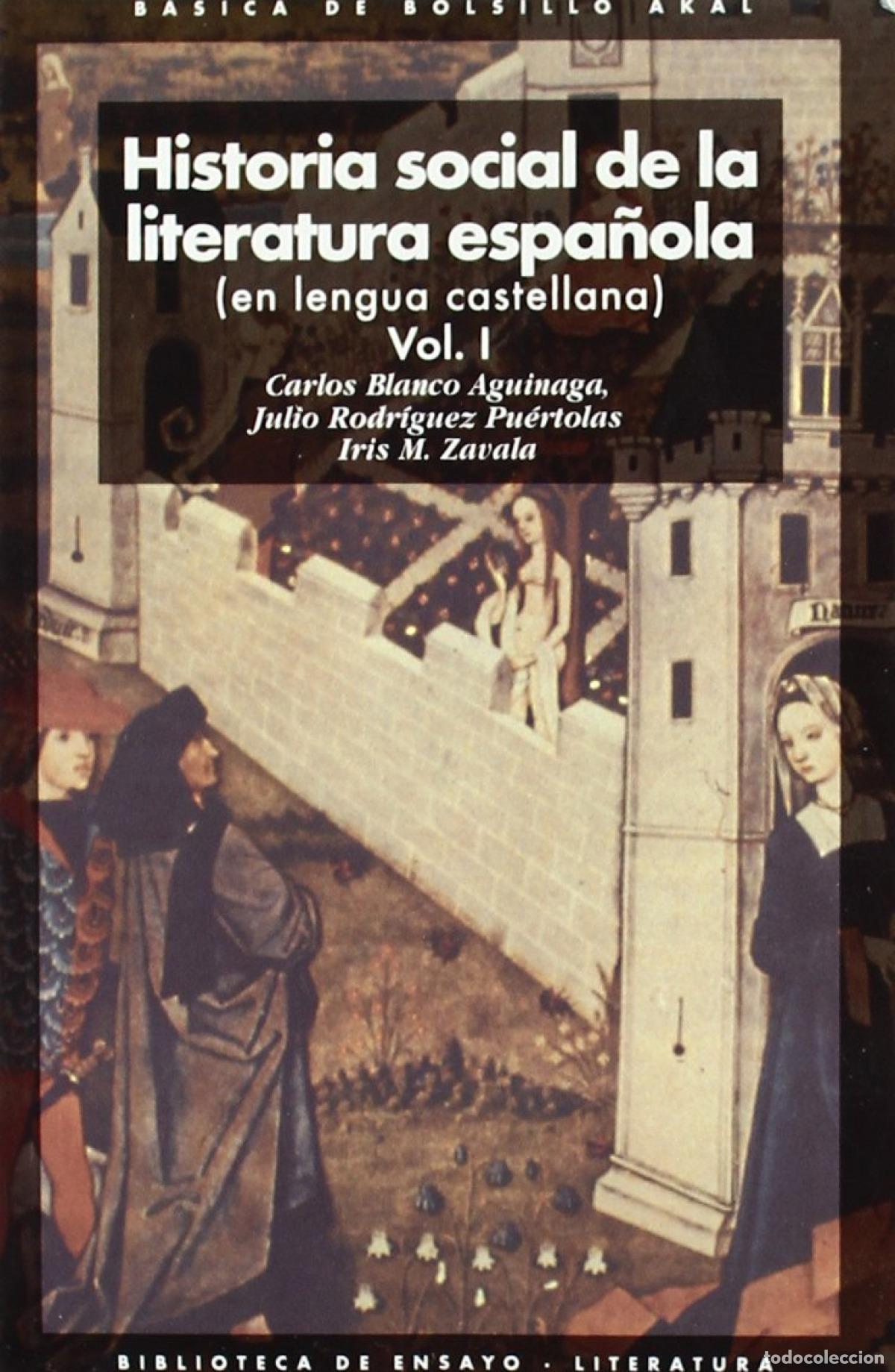 books: HISTORIA SOCIAL DE LA LITERATURA ESPA&Ntilde;OLA. - Rodr&iacute;guez Pu&eacute;rtolas, Julio