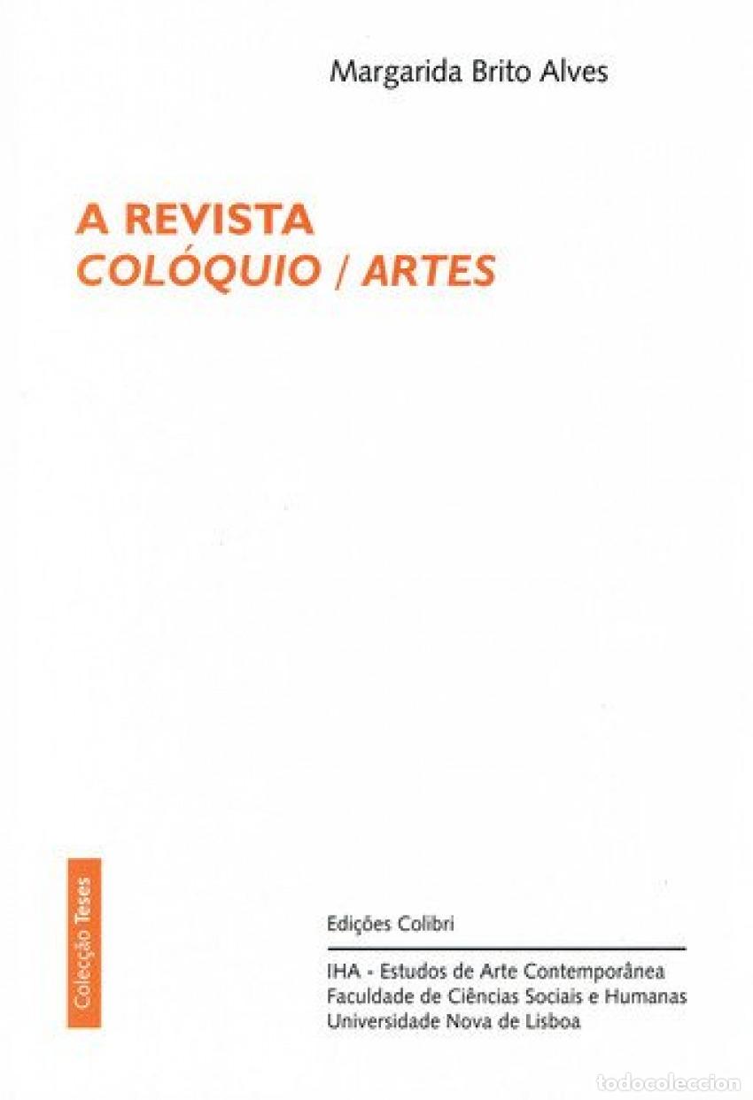 B&uuml;cher: A REVISTA COL&Oacute;QUIO/ARTES - Brito Alves, Margarida