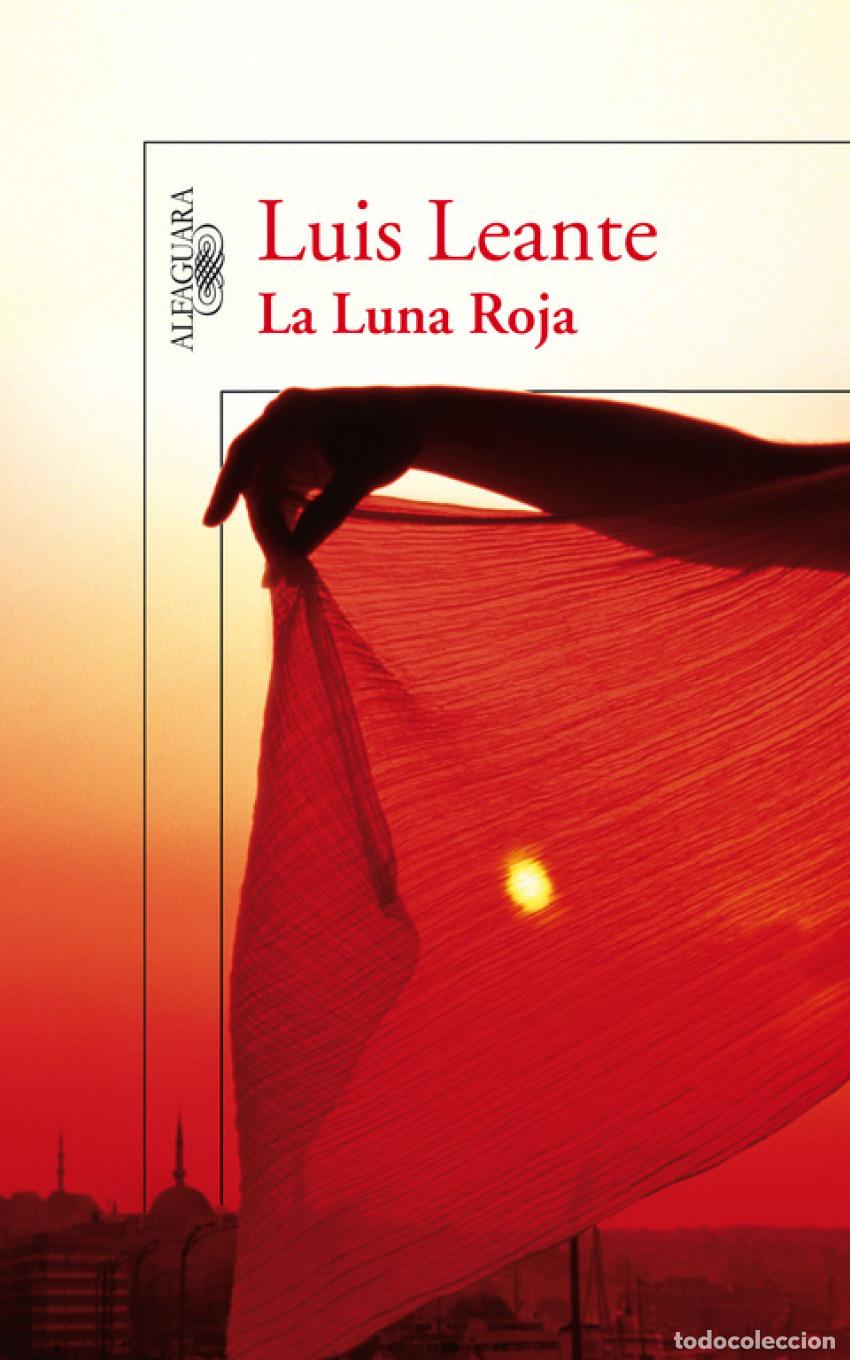 B&uuml;cher: LA LUNA ROJA - Leante, Luis
