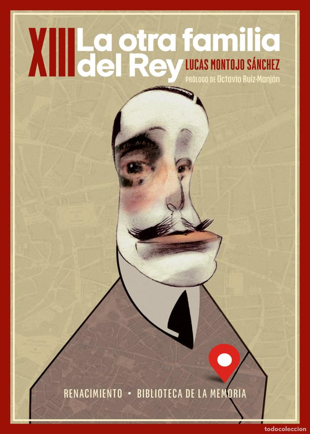 B&uuml;cher: XIII. LA OTRA FAMILIA DEL REY - Montojo S&aacute;nchez, Lucas