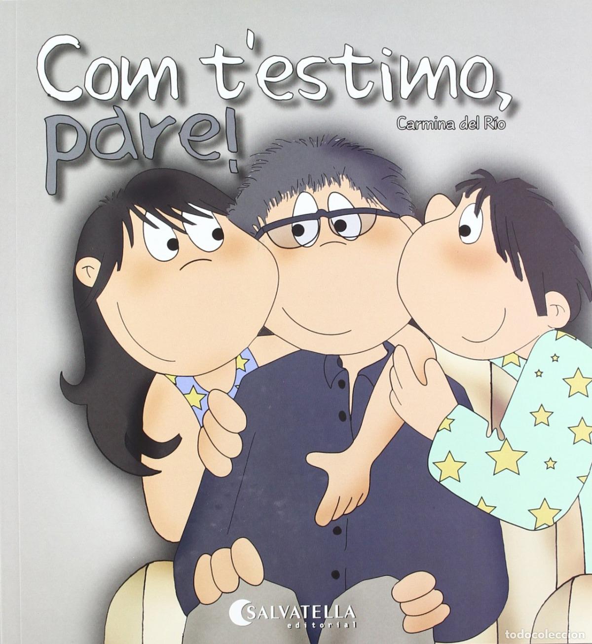 Libri: COM T'ESTIMO, PARE! - Del Rio Galve, Carmina
