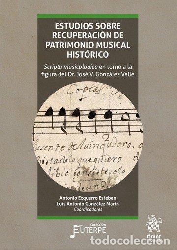 Livros: ESTUDIOS SOBRE RECUPERACION PATRIMONIO MUSICAL HISTO 2 TOMO - EZQUERRO